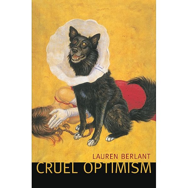 Cruel Optimism, Berlant Lauren Berlant