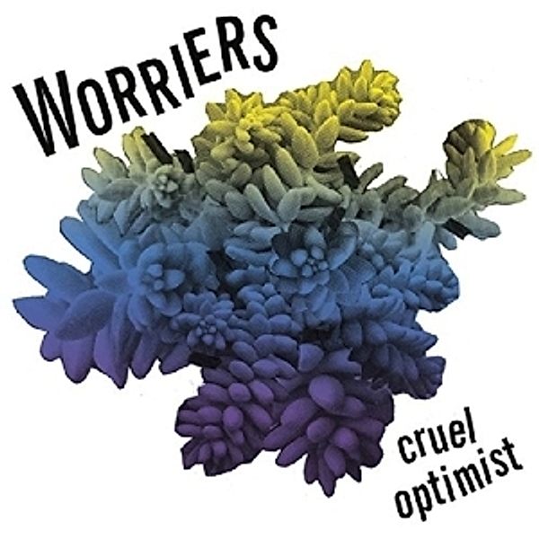 Cruel Optimist (Ep) (Vinyl), Worriers