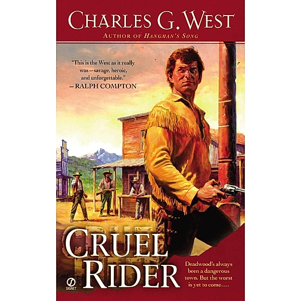 Cruel Rider, Charles G. West