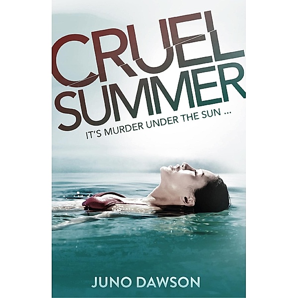 Cruel Summer, Juno Dawson