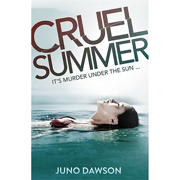 Cruel Summer, Juno Dawson