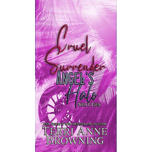 Cruel Surrender (Angel's Halo MC Next Gen, #9) / Angel's Halo MC Next Gen, Terri Anne Browning