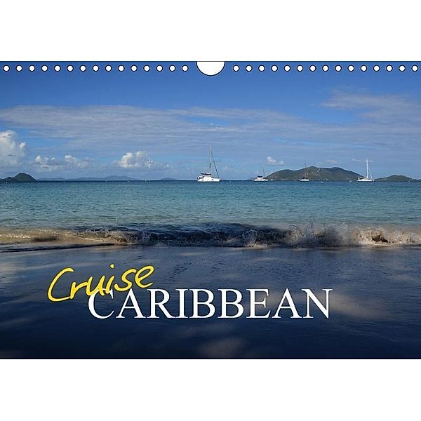 Cruise Caribbean (Wall Calendar 2017 DIN A4 Landscape), Sharon Poole