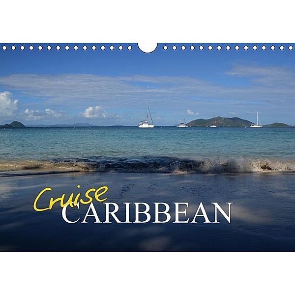 Cruise Caribbean (Wall Calendar 2018 DIN A4 Landscape), Sharon Poole