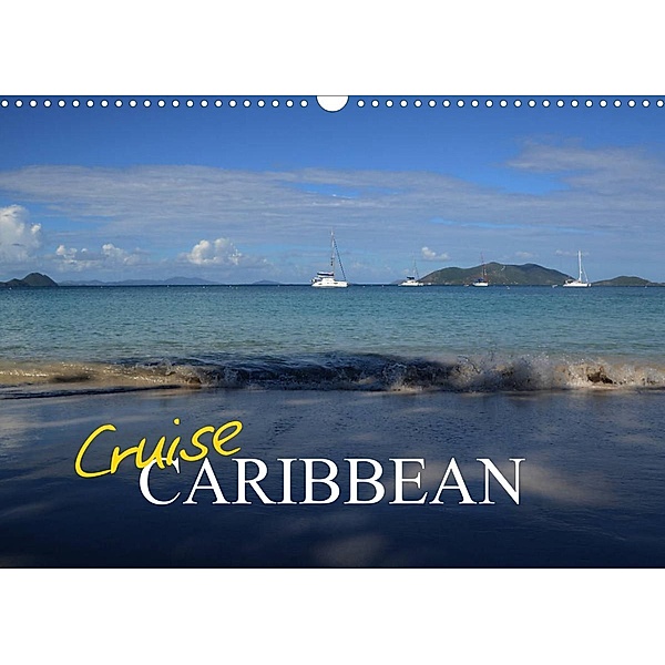 Cruise Caribbean (Wall Calendar 2023 DIN A3 Landscape), Sharon Poole