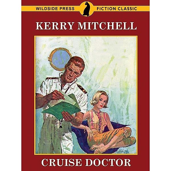 Cruise Doctor / Wildside Press, Kerry Mitchell