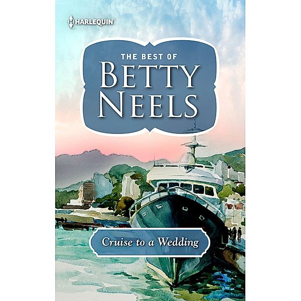 Cruise to a Wedding, Betty Neels