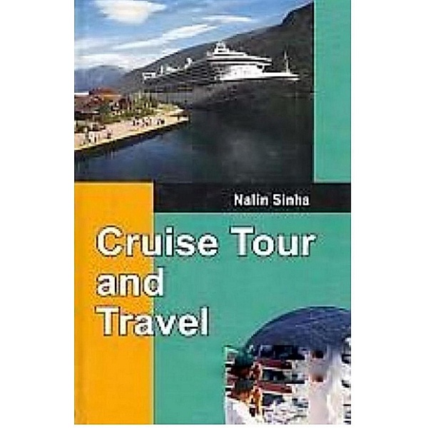 Cruise Tour and Travel, Nalin Sinha