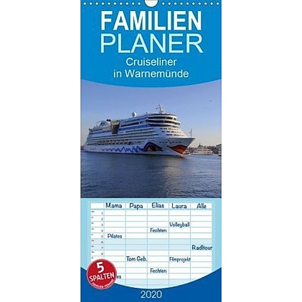 Cruiseliner in Warnemünde - Familienplaner hoch (Wandkalender 2020 , 21 cm x 45 cm, hoch), Patrick le Plat