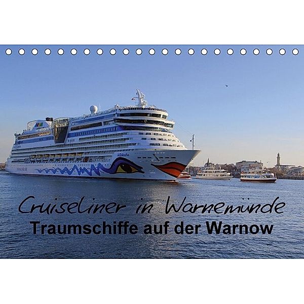 Cruiseliner in Warnemünde (Tischkalender 2017 DIN A5 quer), Patrick le Plat