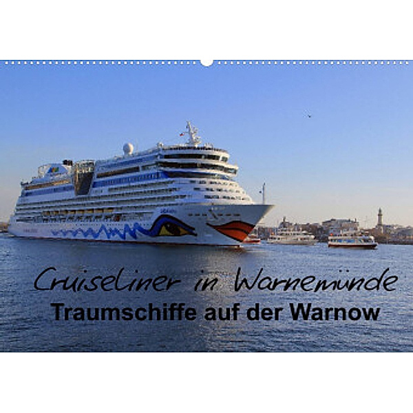 Cruiseliner in Warnemünde (Wandkalender 2022 DIN A2 quer), Patrick le Plat
