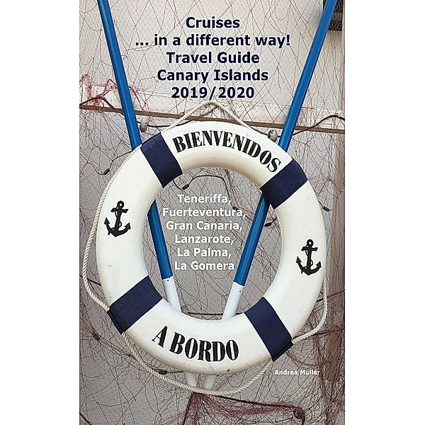 Cruises... in a different way! Travel Guide Canary Islands, Andrea Müller