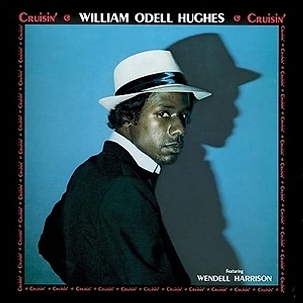 Cruisin' (Vinyl), William Odell Hughes