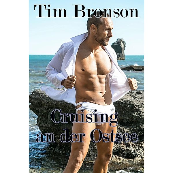 Cruising an der Ostsee, Tim Bronson