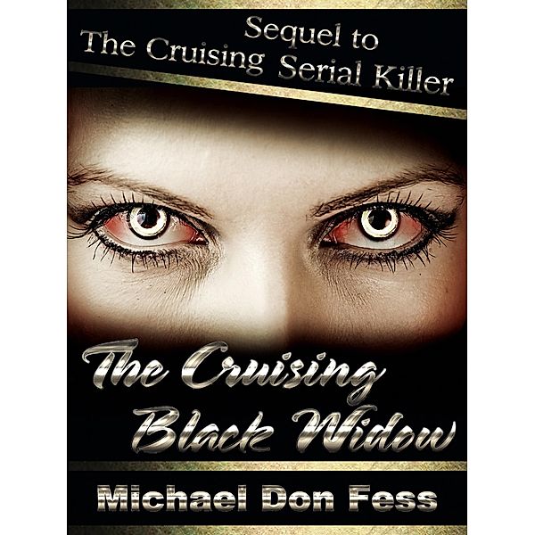 Cruising Black Widow / Michael Don Fess, Michael Don Fess