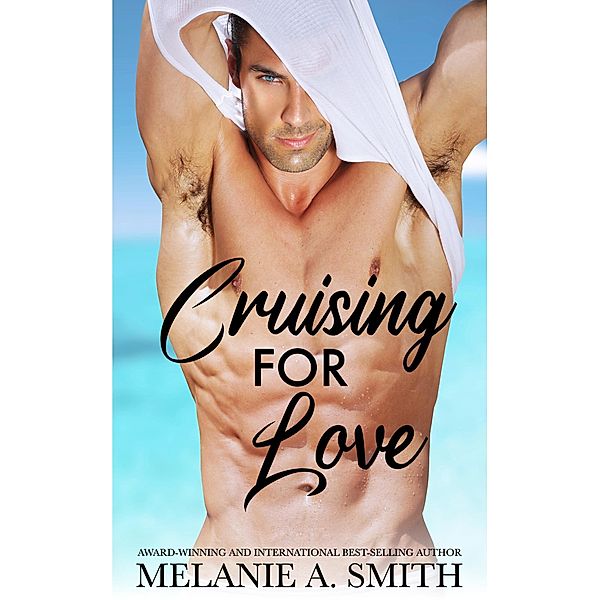 Cruising for Love, Melanie A. Smith