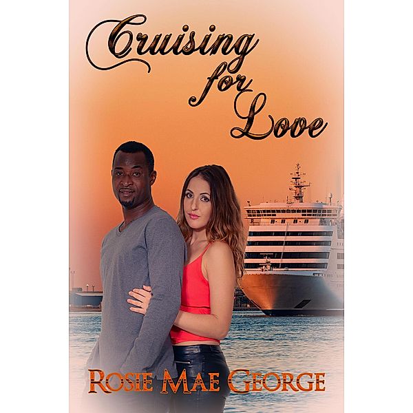 Cruising for Love, Rosie Mae George