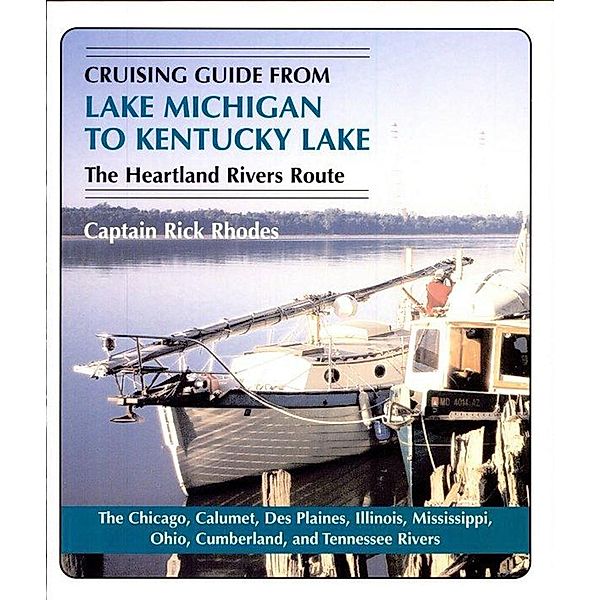 Cruising Guide from Lake Michigan to Kentucky Lake, Rick Rhodes