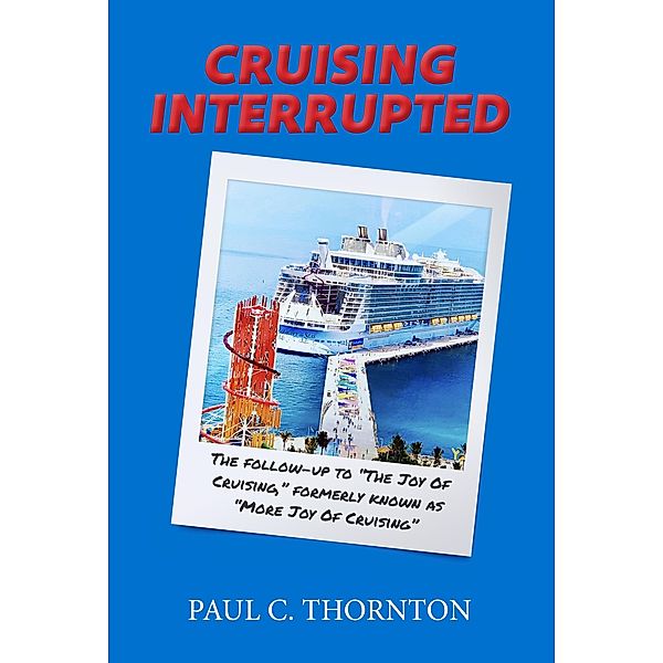 Cruising Interrupted, Paul C. Thornton