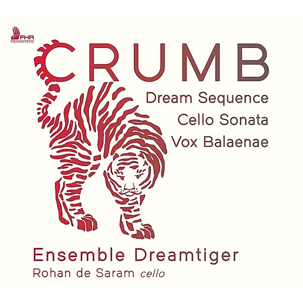 Crumb: Dream Sequence,Cello Sonata,Vox Balaenae, Ensemble Dreamtiger