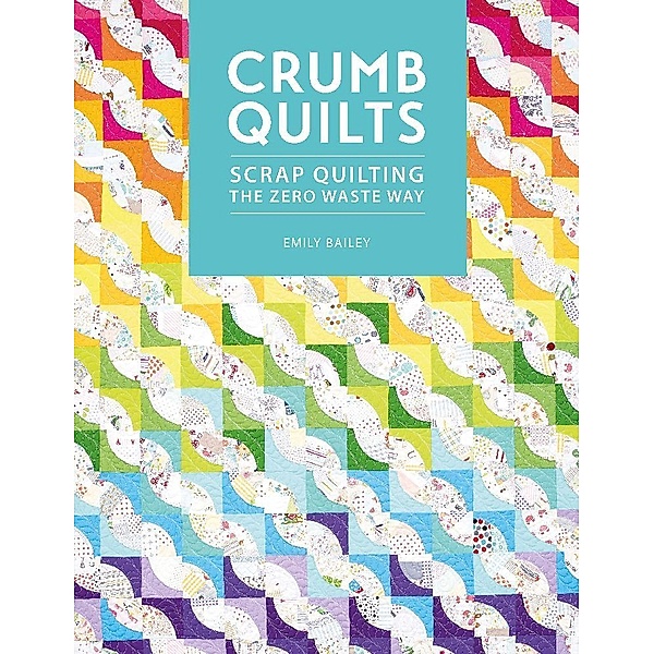 Crumb Quilts, Emily Bailey