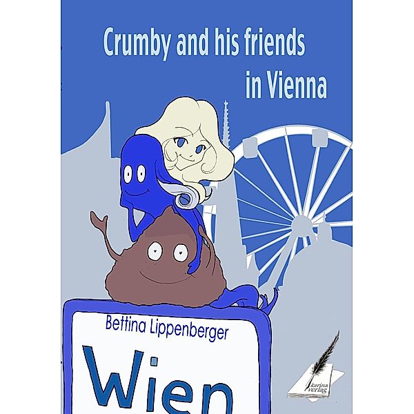 Crumby and his friends in Vienna, Bettina Lippenberger