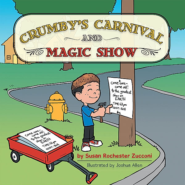 Crumby's Carnival and  Magic Show, Susan Rochester Zucconi