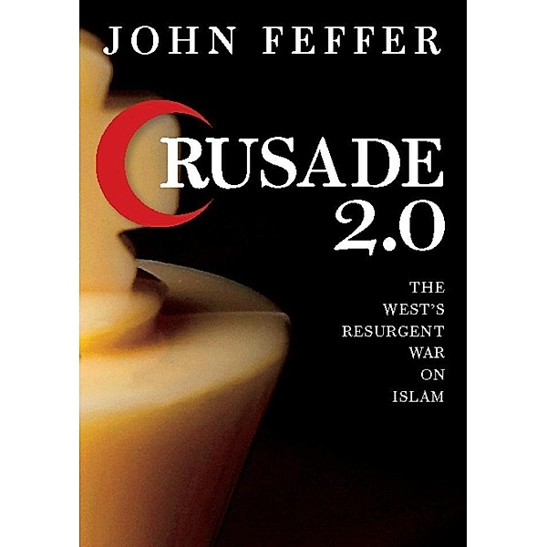 Crusade 2.0 / City Lights Open Media, John Feffer