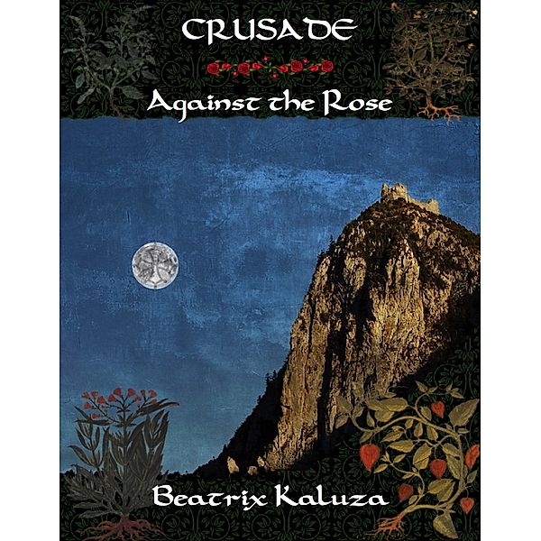 Crusade Against the Rose, Beatrix Kaluza