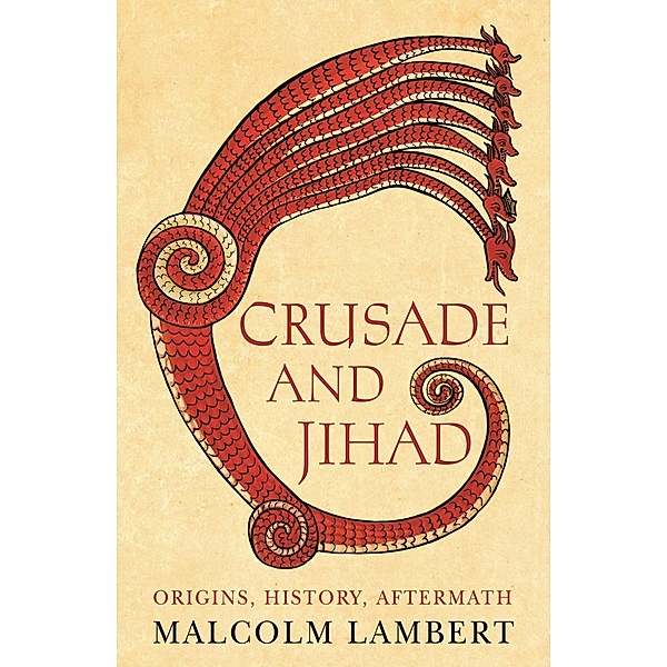 Crusade and Jihad, Malcolm Lambert