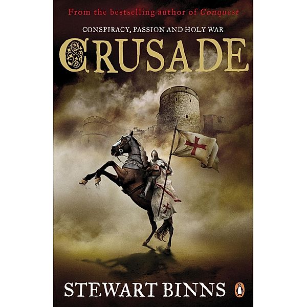 Crusade / The Making of England Quartet Bd.2, Stewart Binns