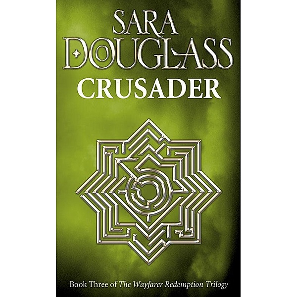 Crusader, Sara Douglass