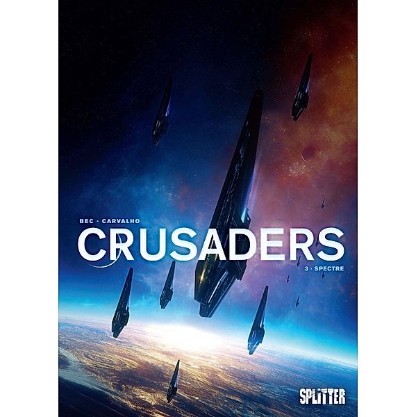 Crusaders. Band 3 / Crusaders Bd.3, Christophe Bec