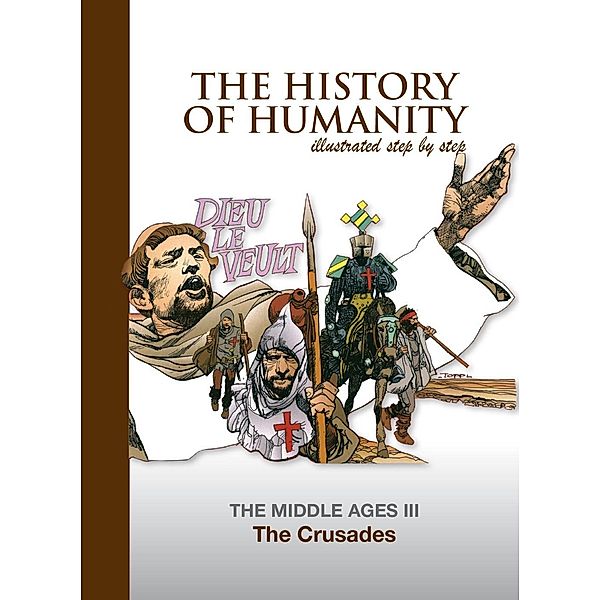 Crusades / The History of Humanity illustated step by step