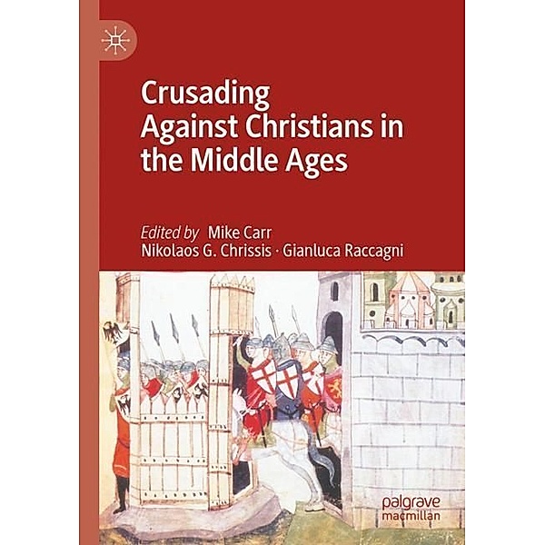 Crusading Against Christians in the Middle Ages