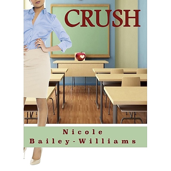 Crush, Nicole Bailey Williams
