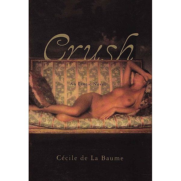 Crush, Cécile de La Baume