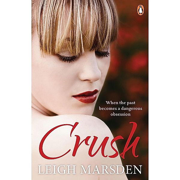 Crush, Leigh Marsden