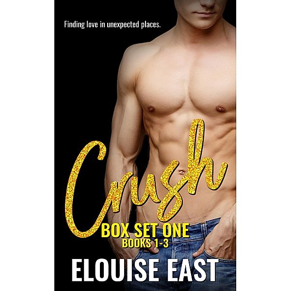 Crush Collection Volume 1 / Crush, Elouise East