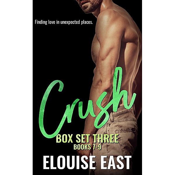 Crush Collection Volume 3 / Crush, Elouise East