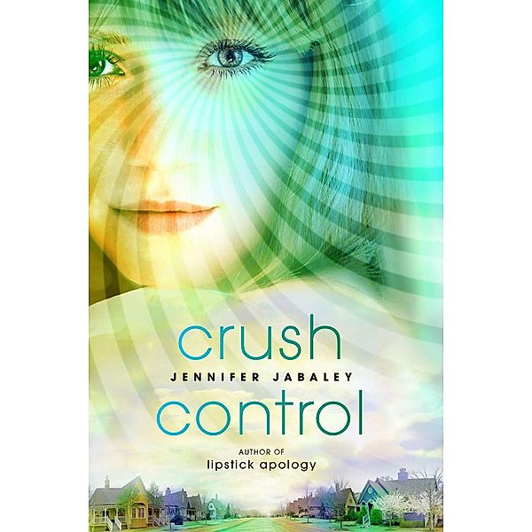 Crush Control, Jennifer Jabaley