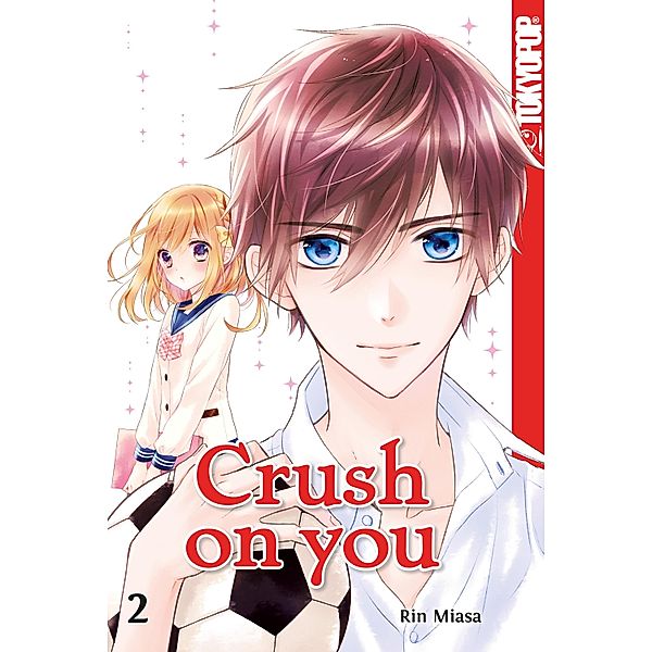 Crush on you 02 / Crush on you Bd.2, Rin Miasa