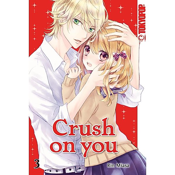 Crush on you 03 / Crush on you Bd.3, Rin Miasa