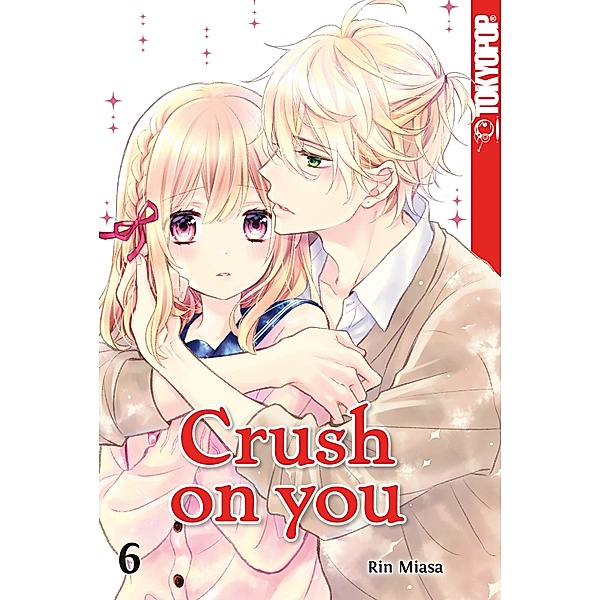 Crush on you 06 / Crush on you Bd.6, Rin Miasa
