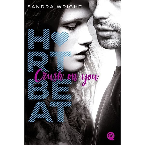 Crush on you / Heartbeat Bd.2, Sandra Wright