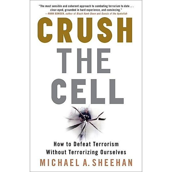 Crush the Cell, Michael A. Sheehan