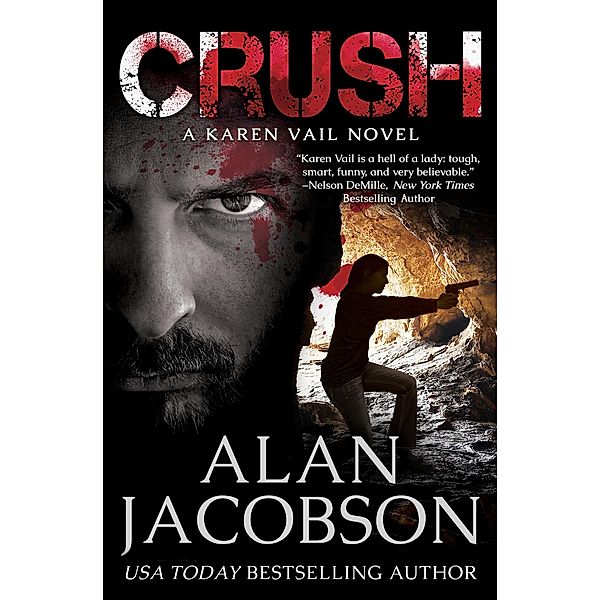 Crush / The Karen Vail Novels, Alan Jacobson