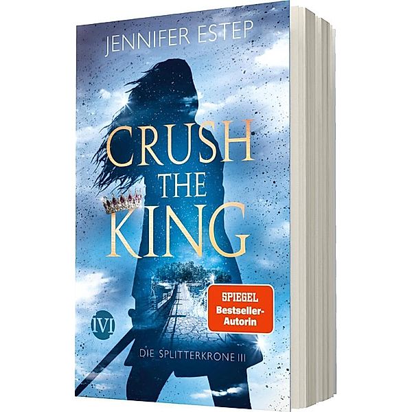 Crush the King / Die Splitterkrone Bd.3, Jennifer Estep