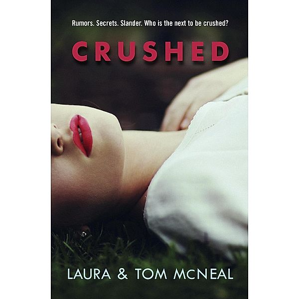 Crushed, Laura McNeal, Tom McNeal