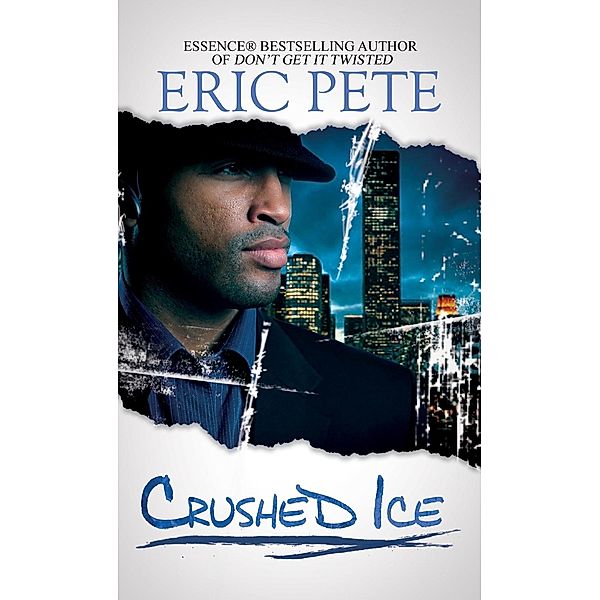 Crushed Ice, Eric Pete